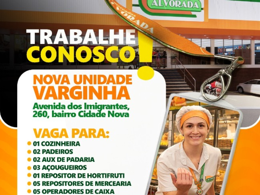 Rede de Supermercados Alvorada está contratando para a nova unidade em Varginha